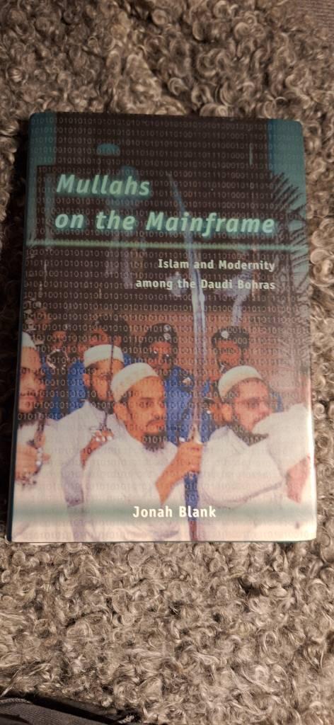 Mullahs on the mainframe - Islam and modernity among the Daudi Bohras