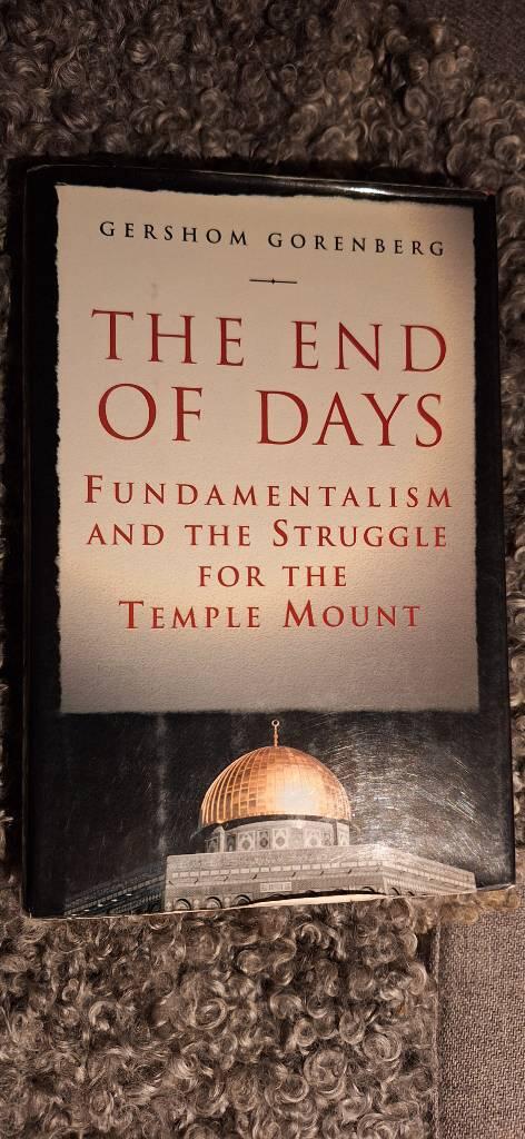The end of days - fundamentalism and the struggle for the Temple Mount