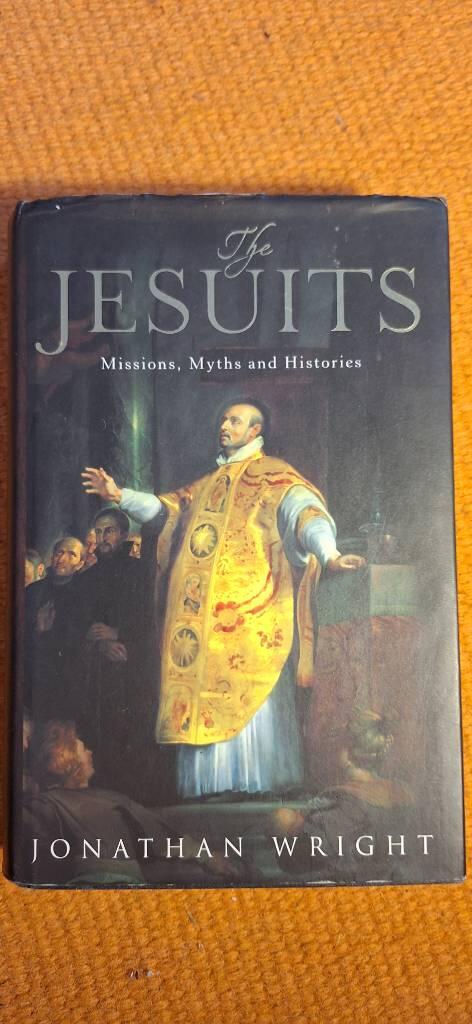 The Jesuits - missions, myths and histories