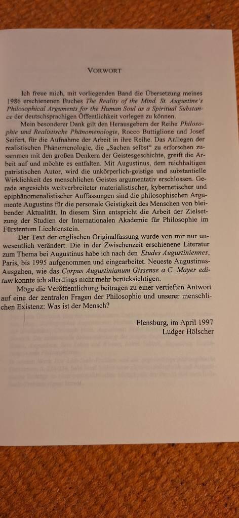Die Realit&auml;t des Geistes - eine Darstellung und ph&auml;nomenologische Neubegr&uuml;ndung der Argumente Augustins f&uuml;r die geistige Substantialit&auml;t der Seele
