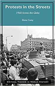 Protests in the streets : 1968 across the globe [Elektronisk resurs]