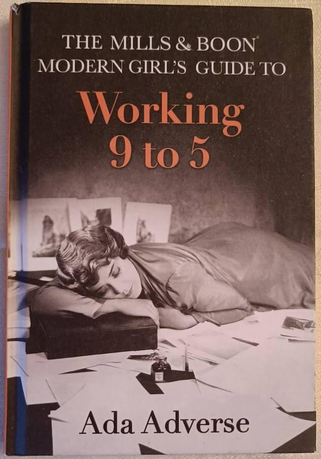 Mills & boon modern girls guide to: working 9-5 - career advice for feminis