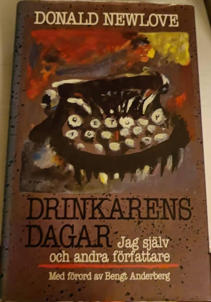 Drinkarens dagar : jag sj&auml;lv och andra f&ouml;rfattare : John Berryman