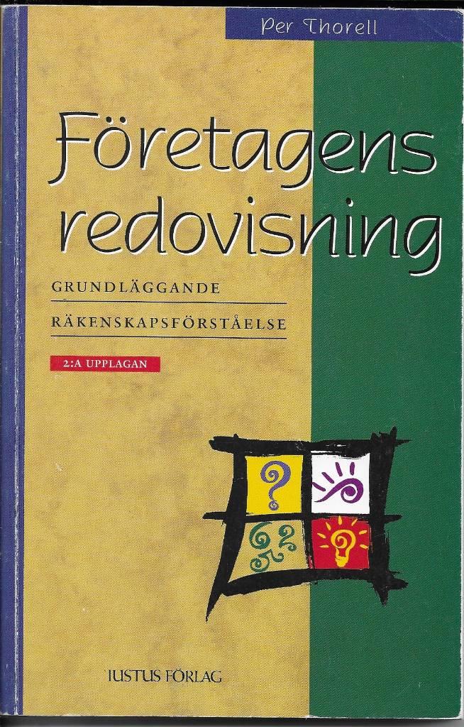 F&ouml;retagens redovisning : grundl&auml;ggande r&auml;kenskapsf&ouml;rst&aring;else