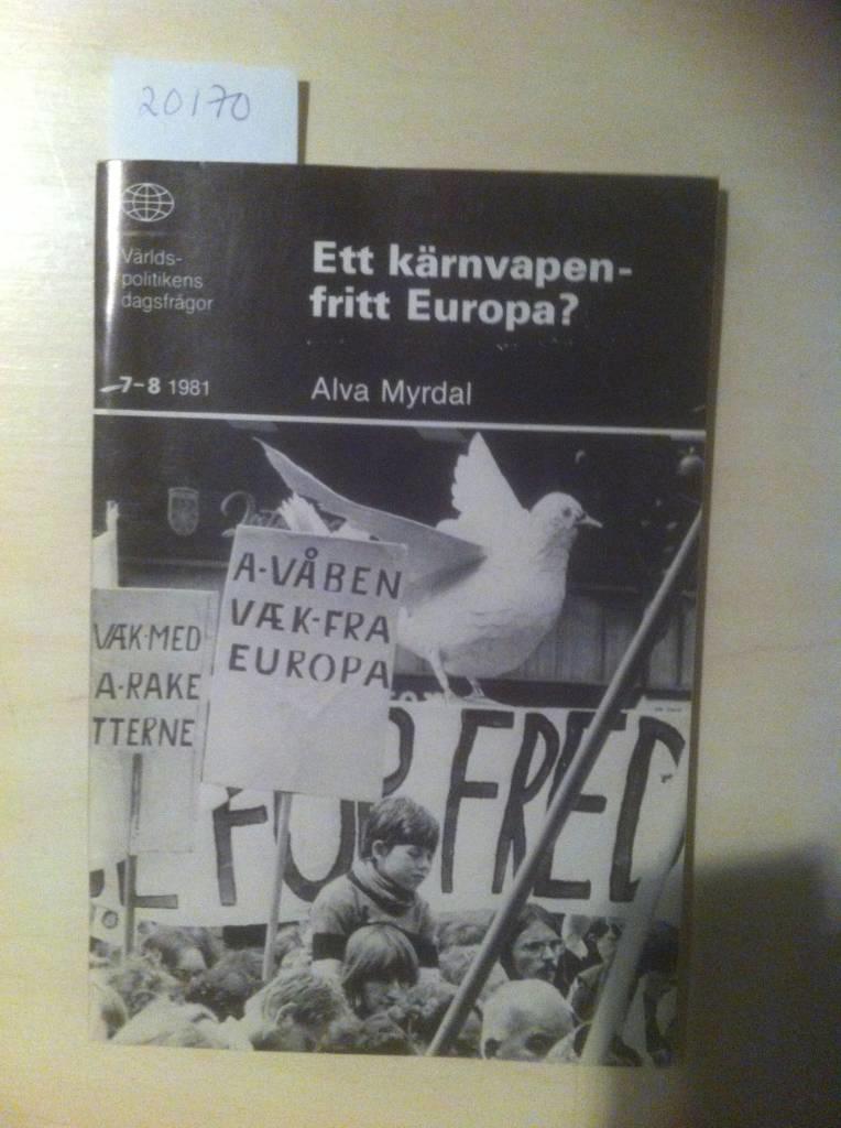 Ett k&auml;rnvapenfritt Europa?