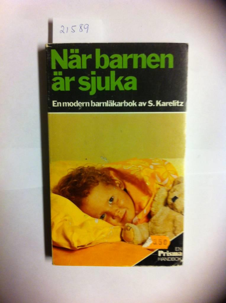 N&auml;r barnen &auml;r sjuka : en modern barnl&auml;karbok