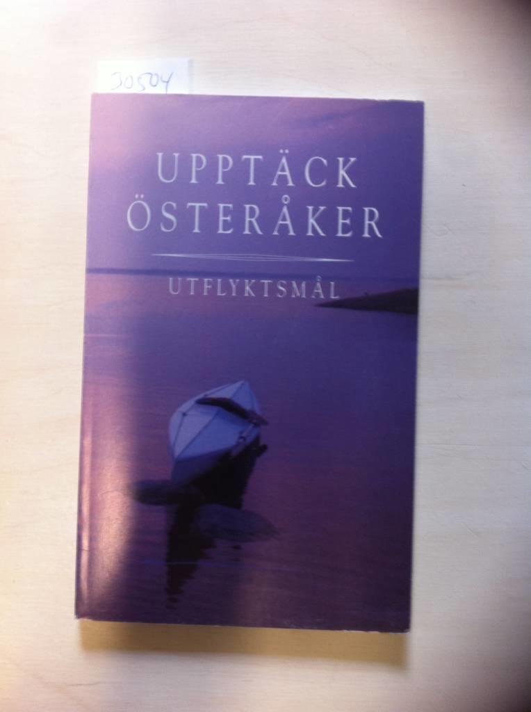 Uppt&auml;ck &Ouml;ster&aring;ker : utflyktsm&aring;l