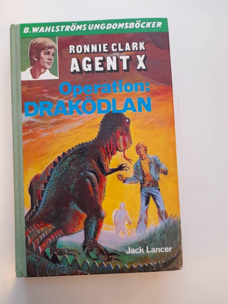 Operation: Drak&ouml;dlan : Ronnie Clark/Agent X