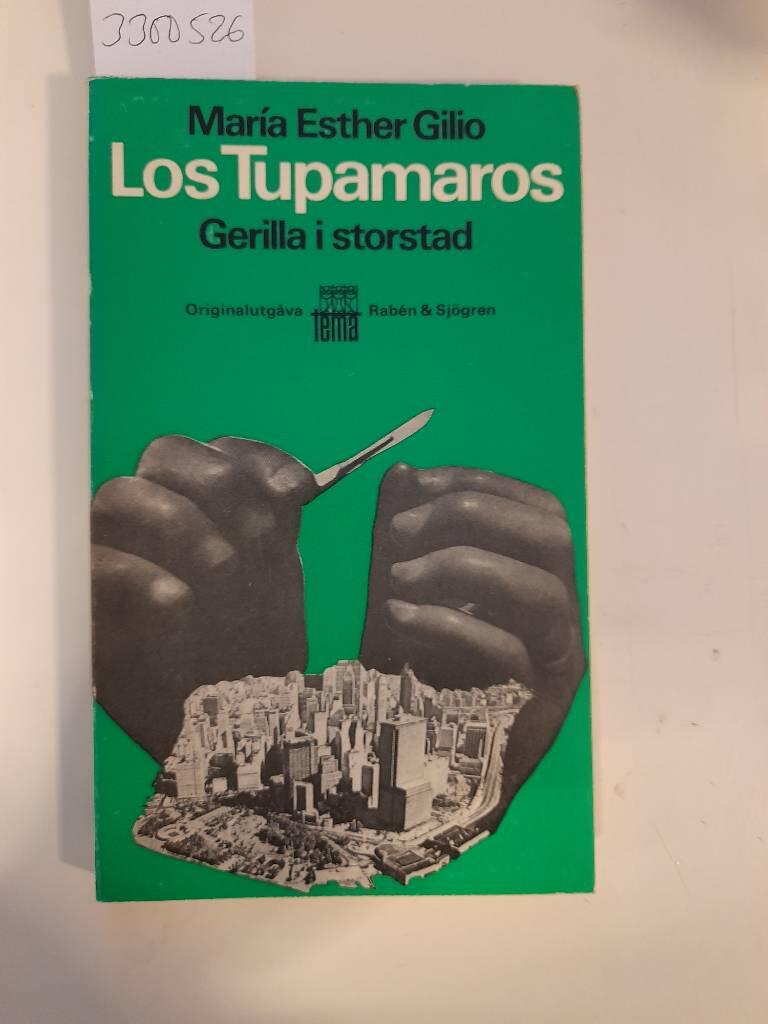 Los Tupamaros : gerilla i storstad