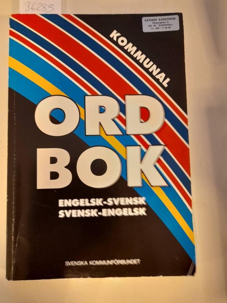 Kommunal ordbok : engelsk-svensk : svensk-engelsk