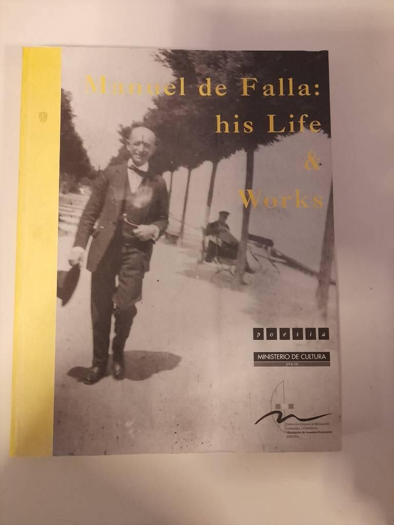 Manuel de Falla - his life & works