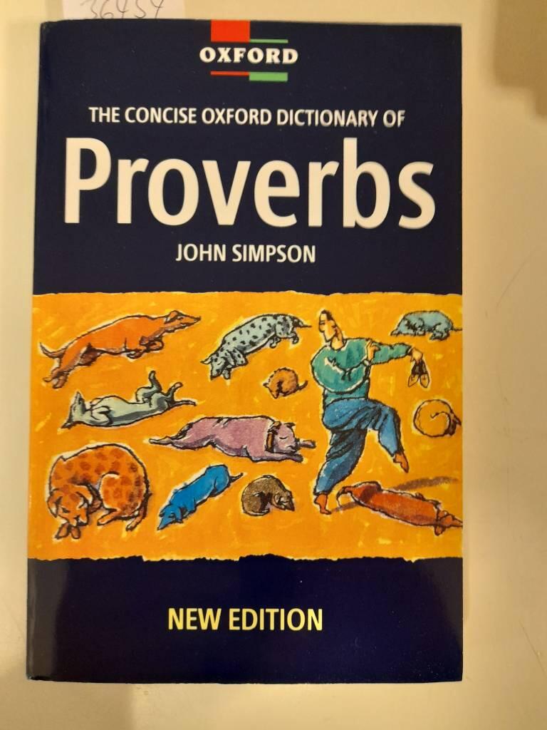 The Concise Oxford dictionary of proverbs