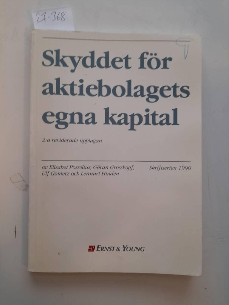 Skyddet f&ouml;r aktiebolagets egna kapital