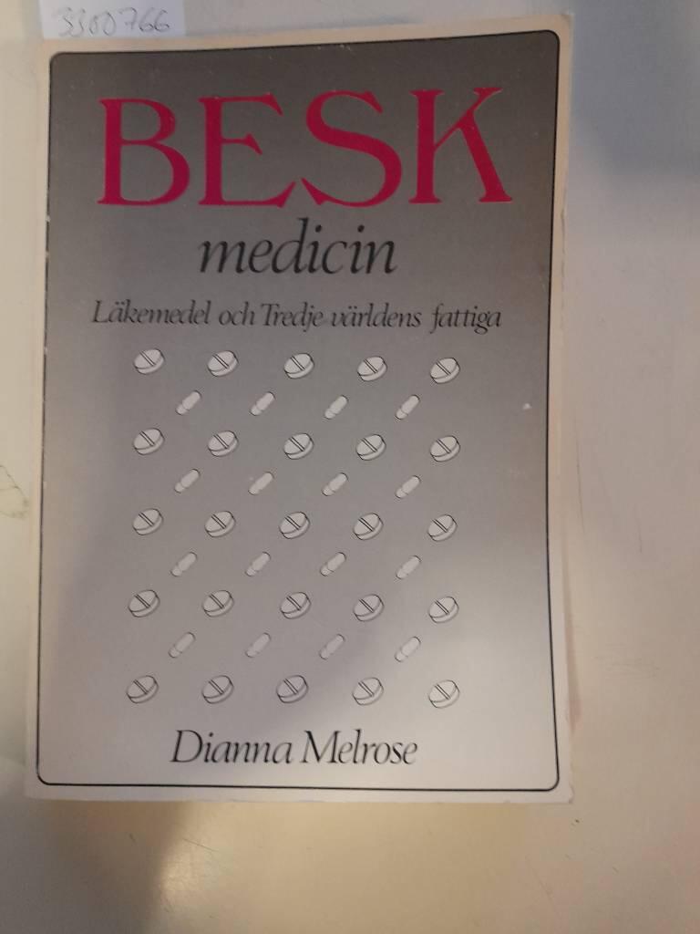 Besk medicin : l&auml;kemedel och Tredje v&auml;rldens fattiga