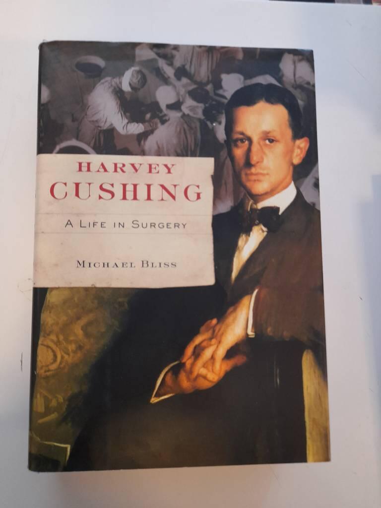 Harvey cushing - a life in surgery