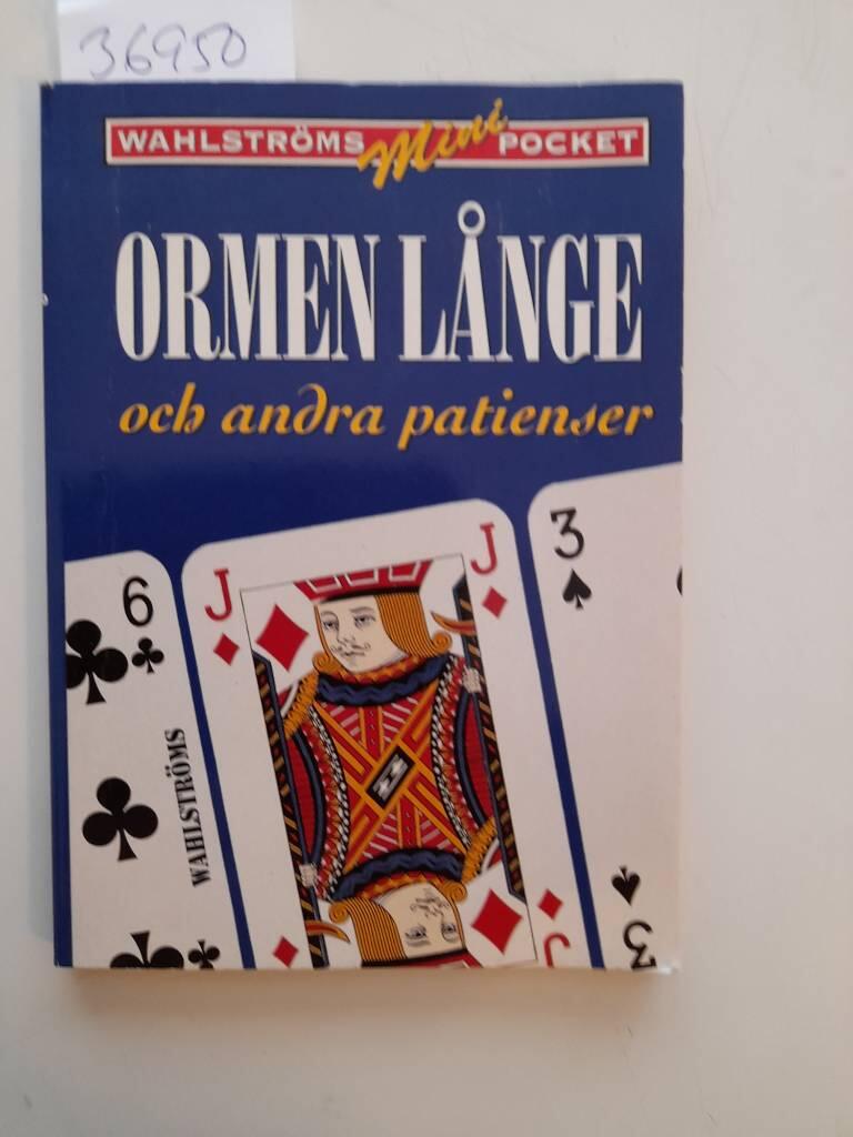 Ormen l&aring;nge och andra patienser