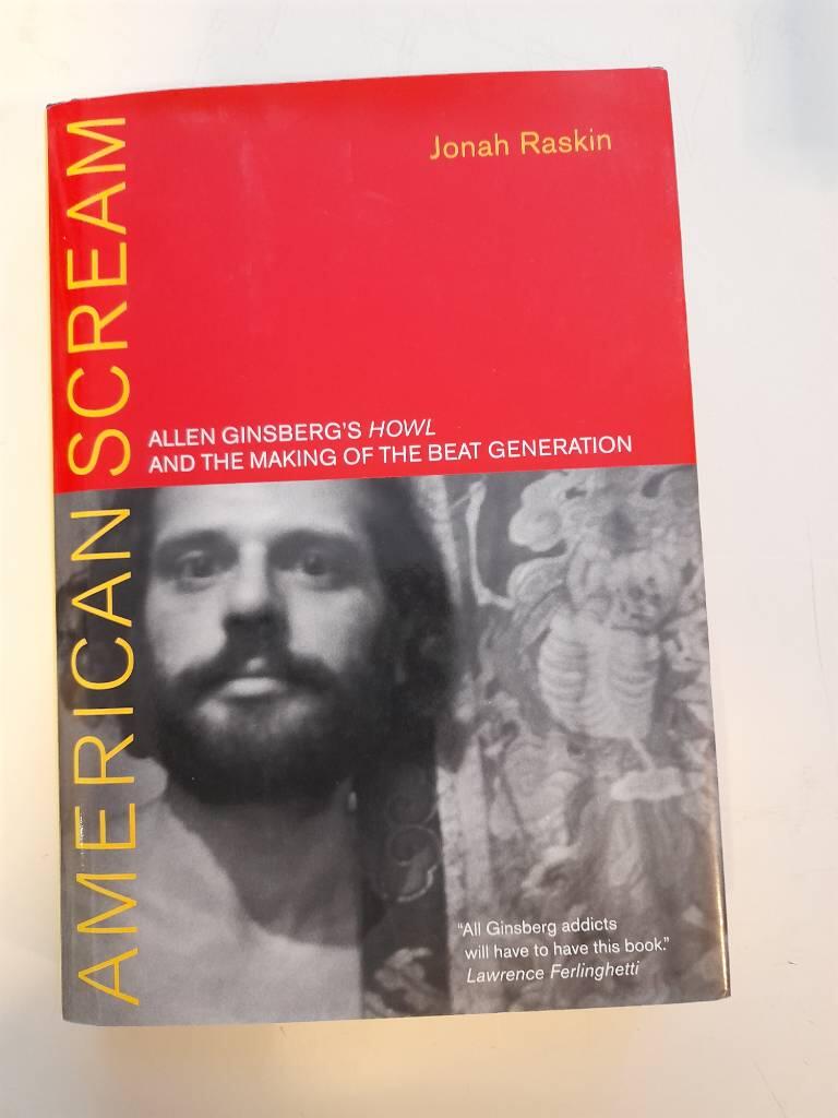 American scream - Allen Ginsberg's Howl and the making of the Beat Generation