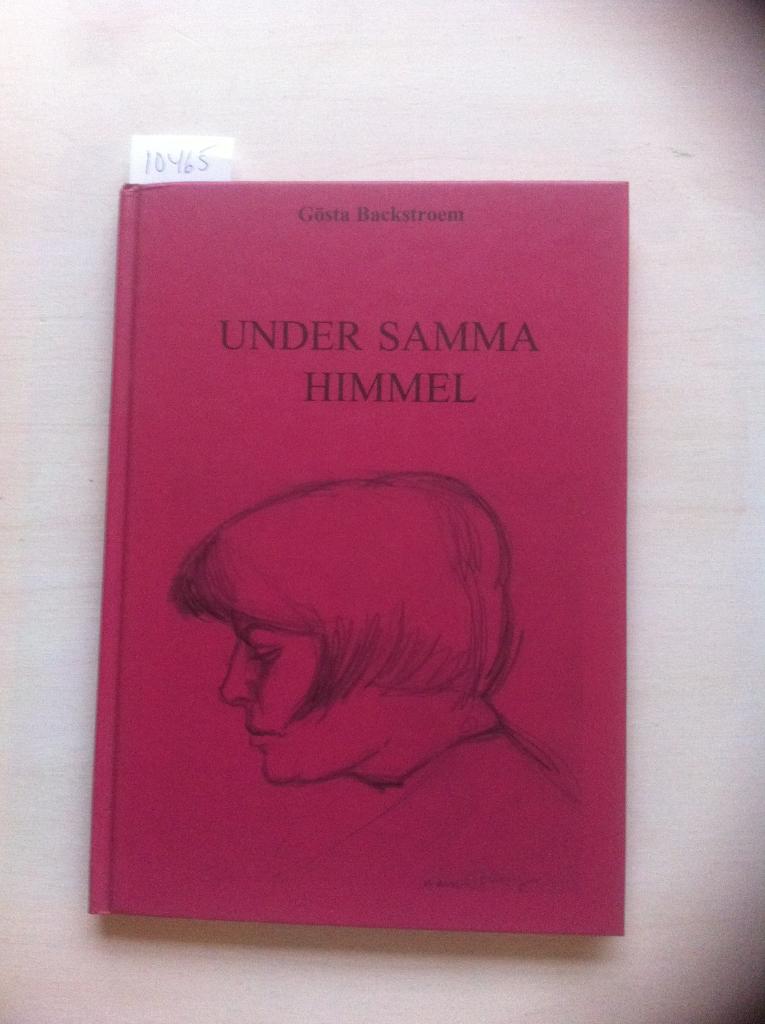 Under samma himmel : dikter och funderingar utan rim och reson