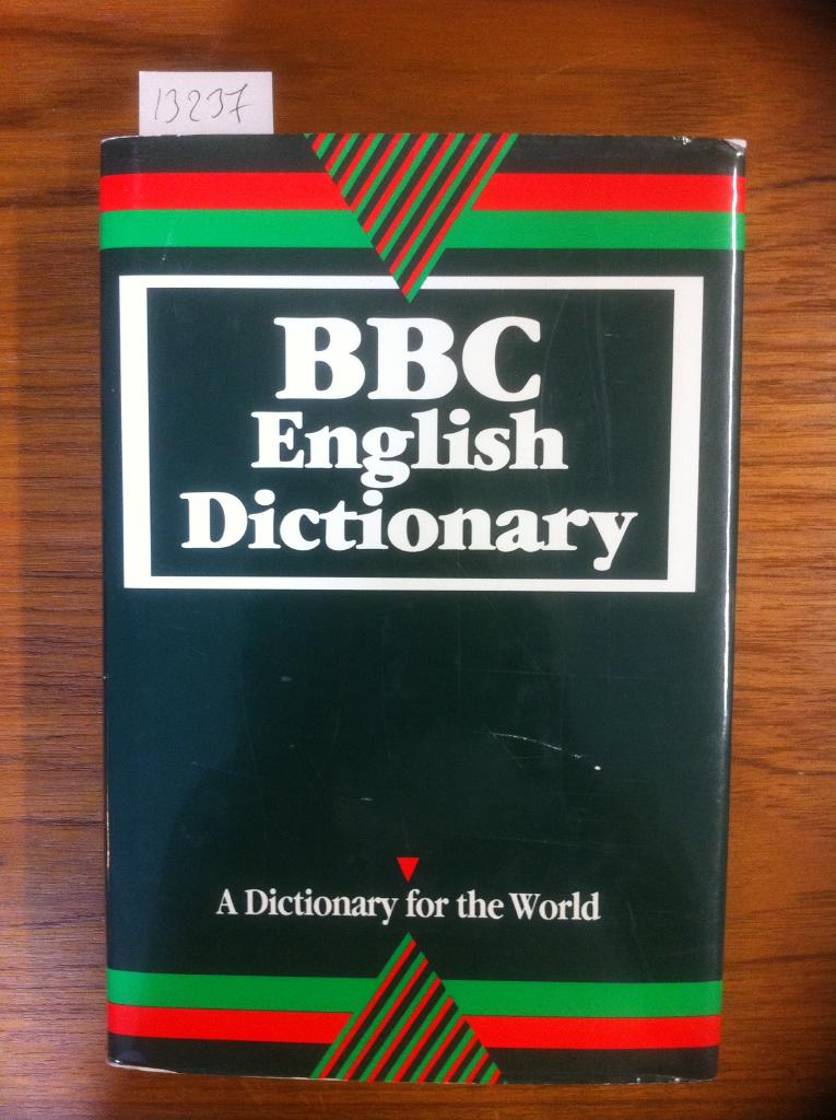 BBC English dictionary : [a dictionary for the world]