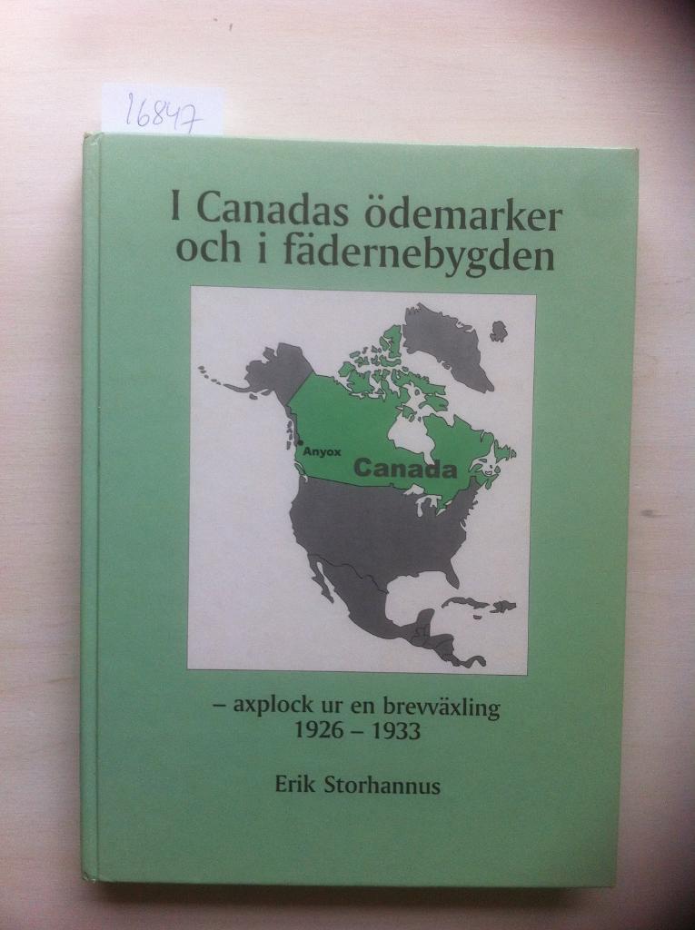 I Canadas &ouml;demarker och i f&auml;dernebygden : axplock ur en brevv&auml;xling 1926-1933