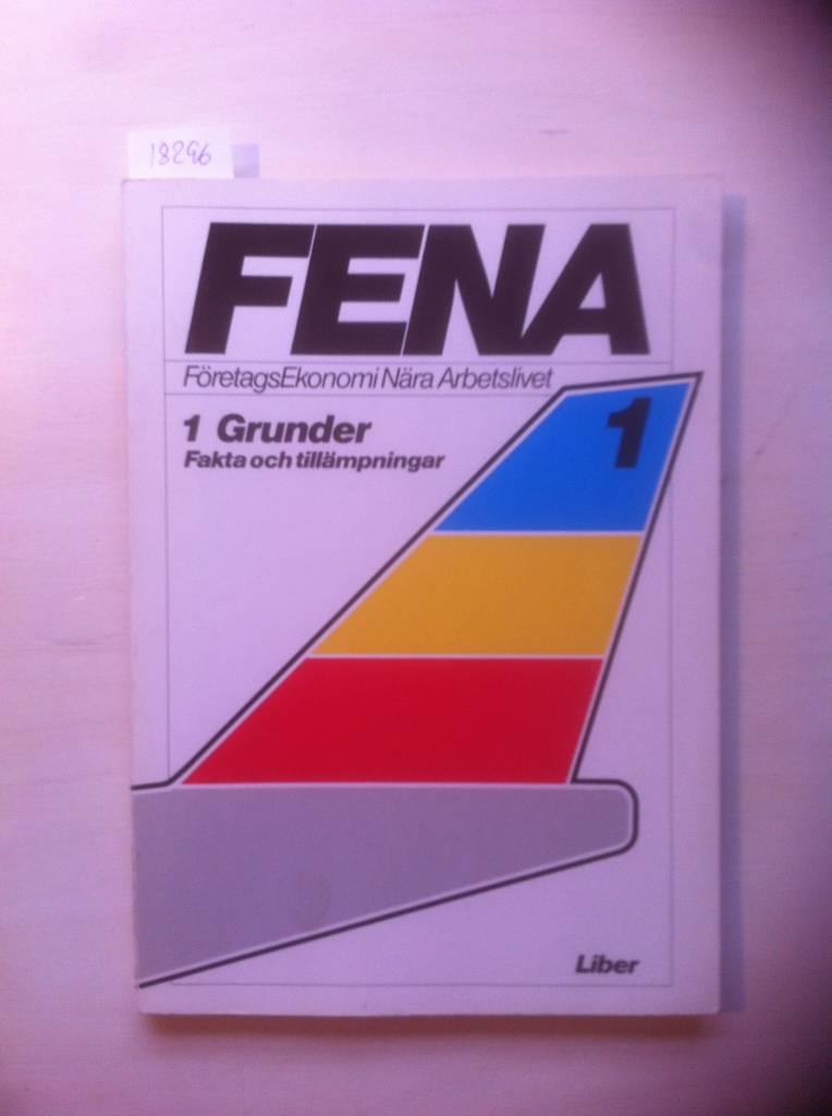 FENA : f&ouml;retagsekonomi n&auml;ra arbetslivet