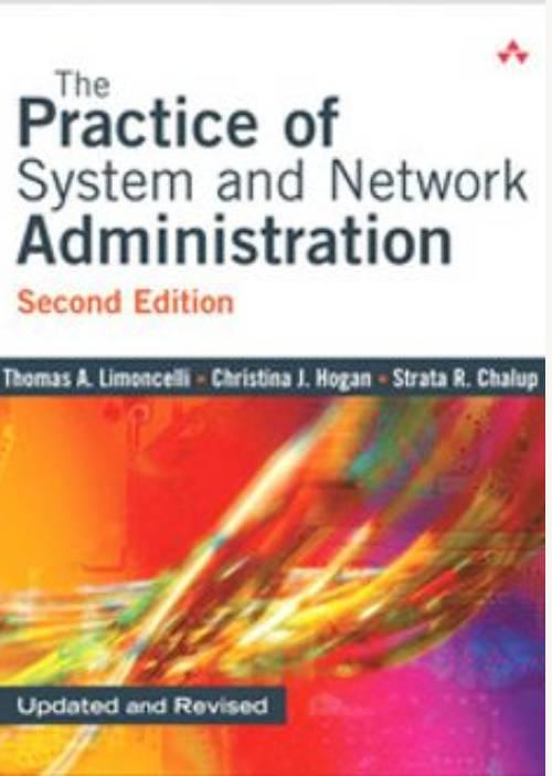 The practice of system and network administration