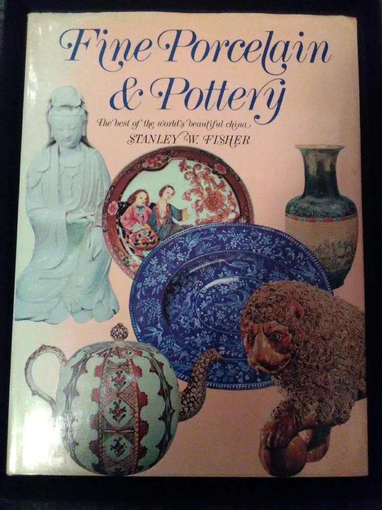 Fine porcelain & pottery  : the very best of the world's beautiful china