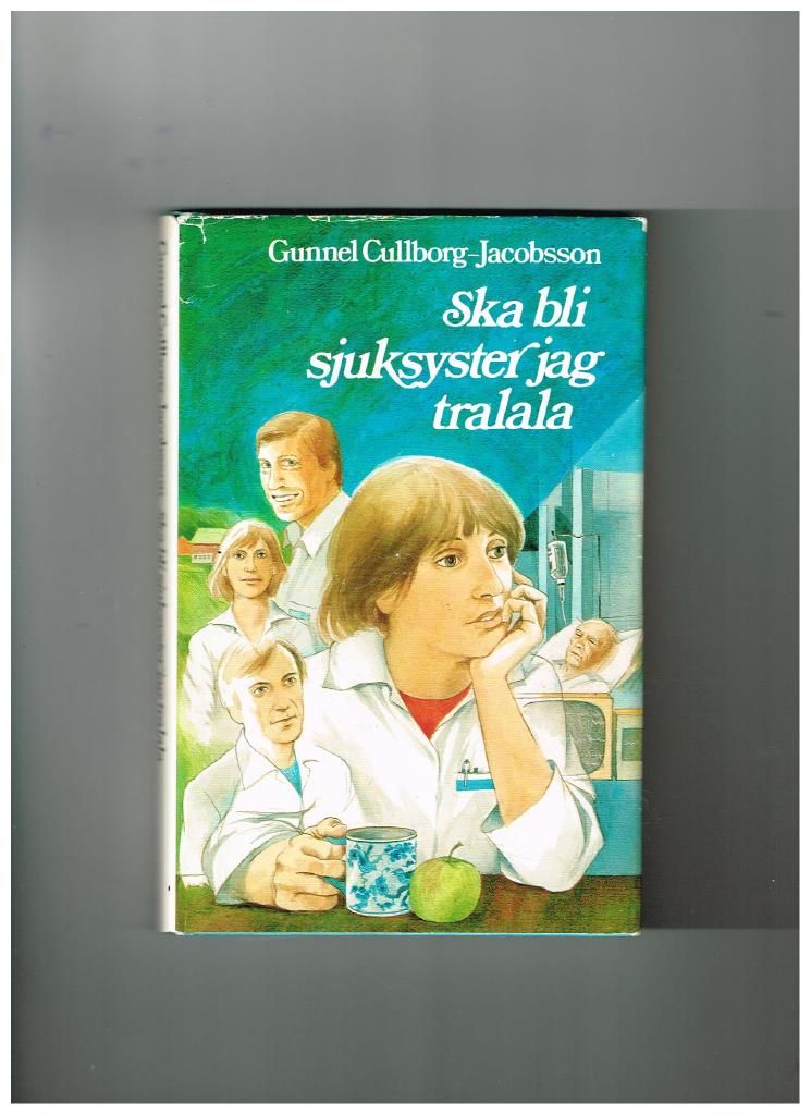Ska bli sjuksyster jag, tralala ---