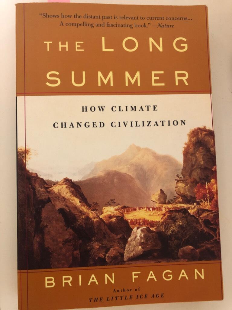 The long summer - how climate changed civilization