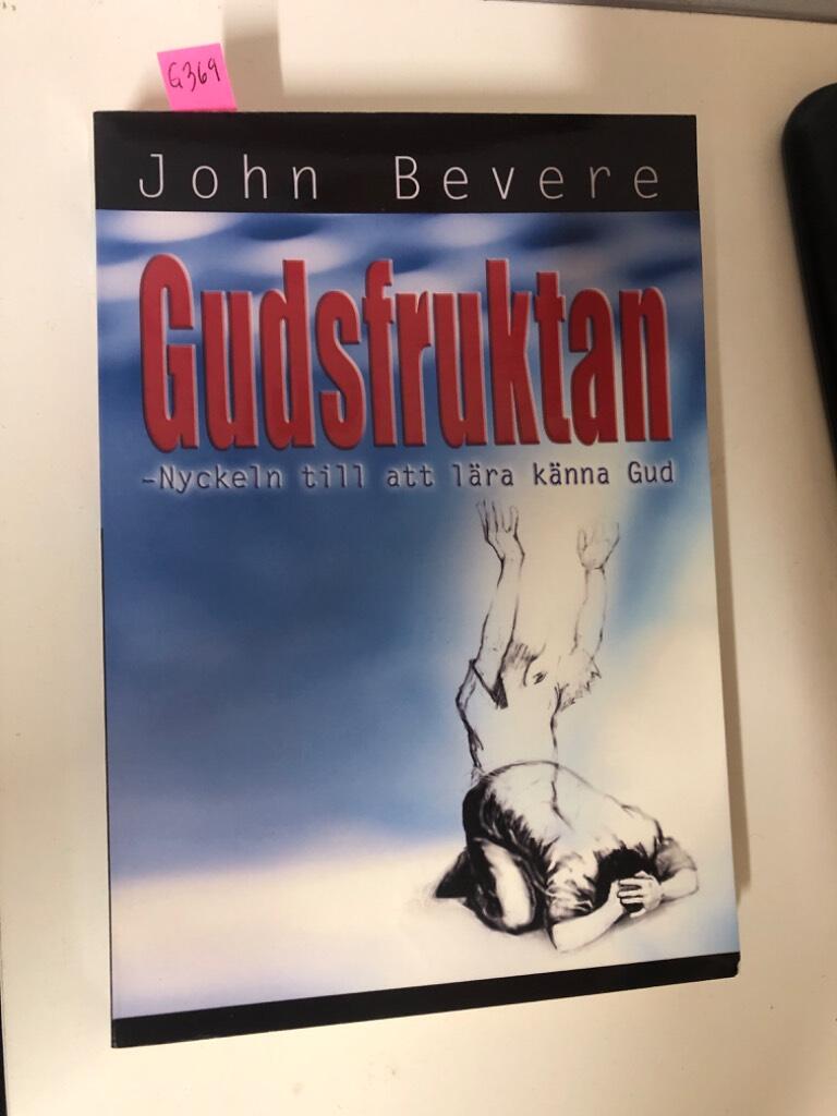 Gudsfruktan : [nyckeln till att l&auml;ra k&auml;nna Gud]