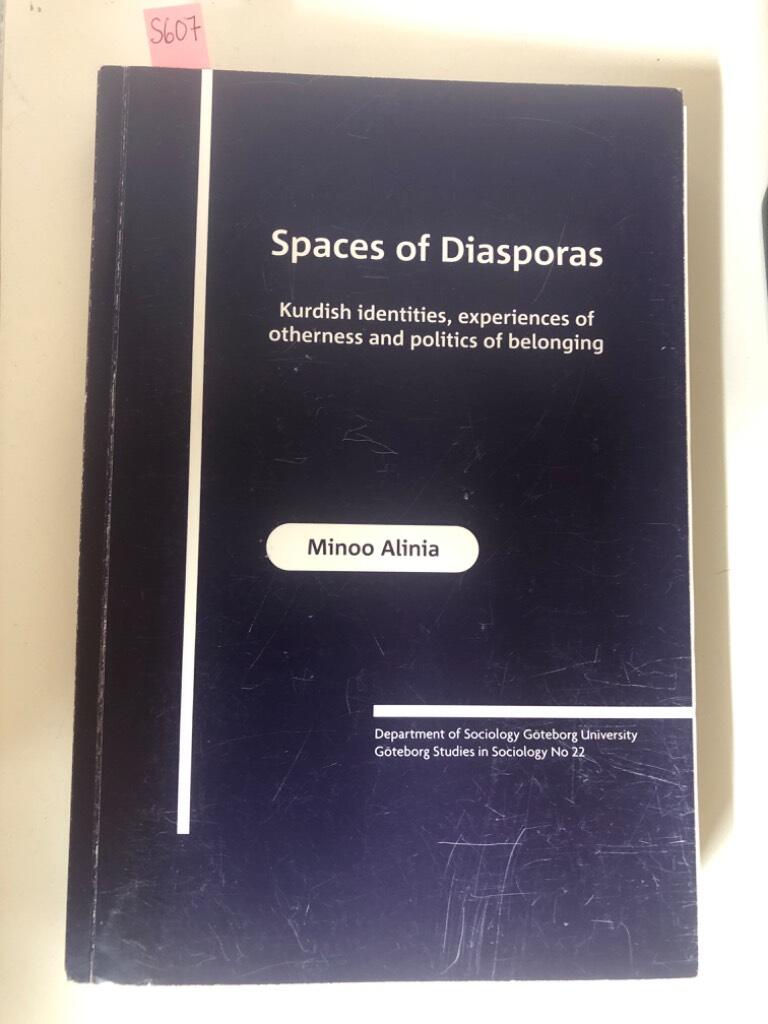 Spaces of diasporas Kurdish identities, experiences of otherness and politics of belonging