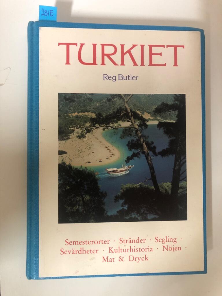 Turkiet : en reseguide : [semesterorter, str&auml;nder, segling, sev&auml;rdheter, kulturhistoria, n&ouml;jen, mat & dryck]