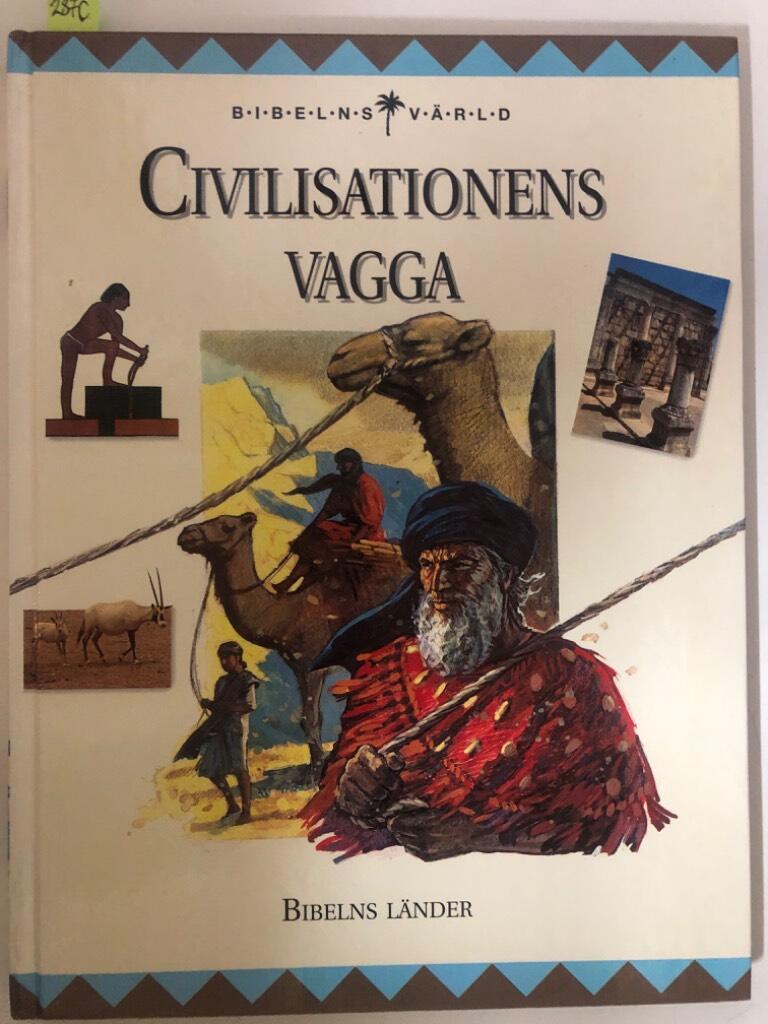 Civilisationens vagga : Bibelns l&auml;nder