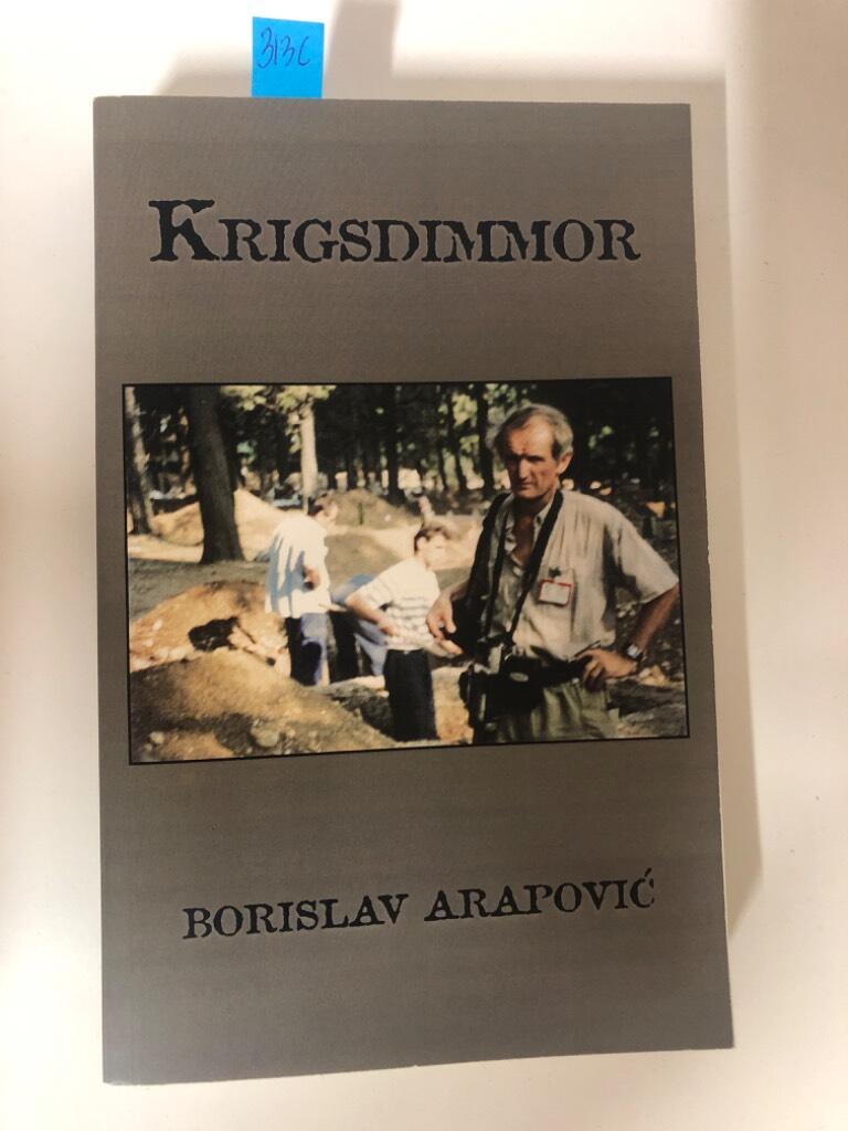 Krigsdimmor : fr&aring;n Kroatien och Bosnien-Hercegovina 1991-1995