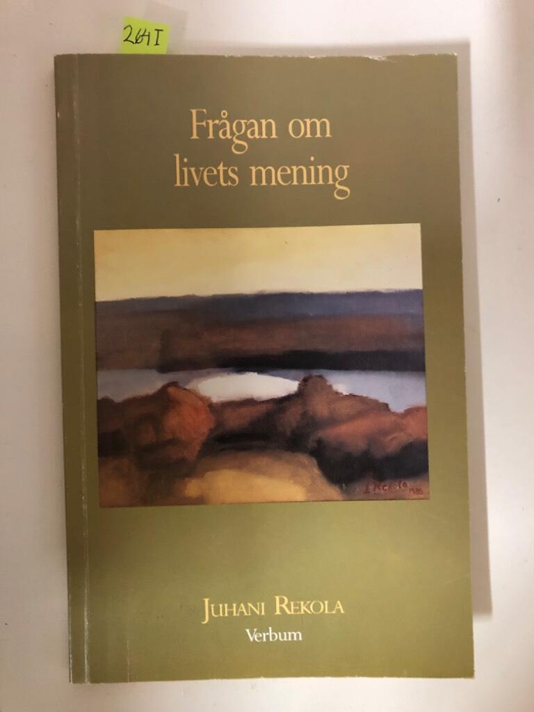 Fr&aring;gan om livets mening