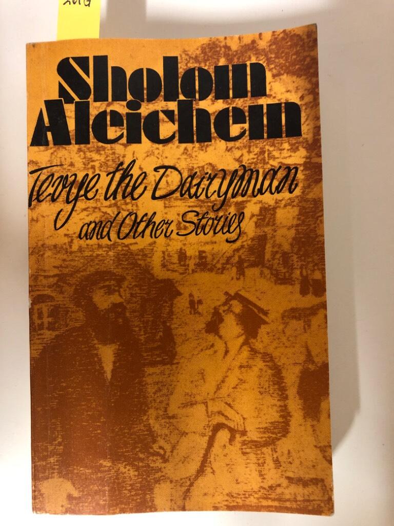 Tevye the dairyman and other stories