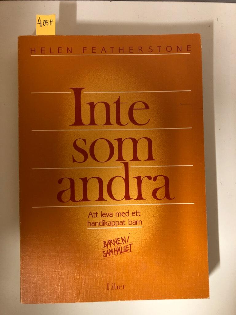 Inte som andra - att leva med ett handikappat barn