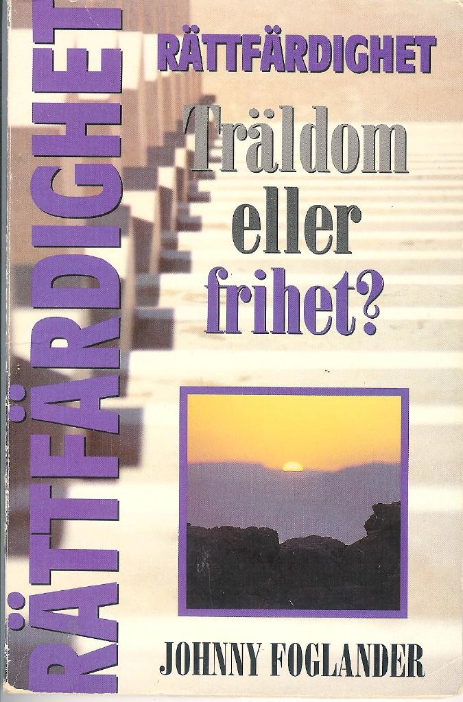 R&auml;ttf&auml;rdighet - tr&auml;ldom eller frihet?