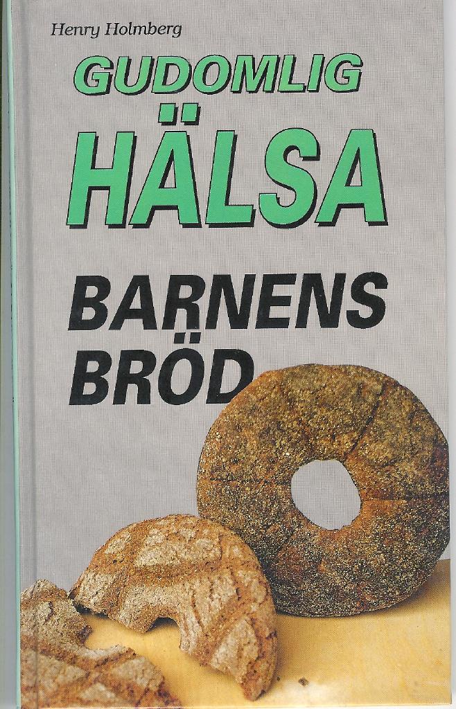 Gudomlig h&auml;lsa - barnens br&ouml;d