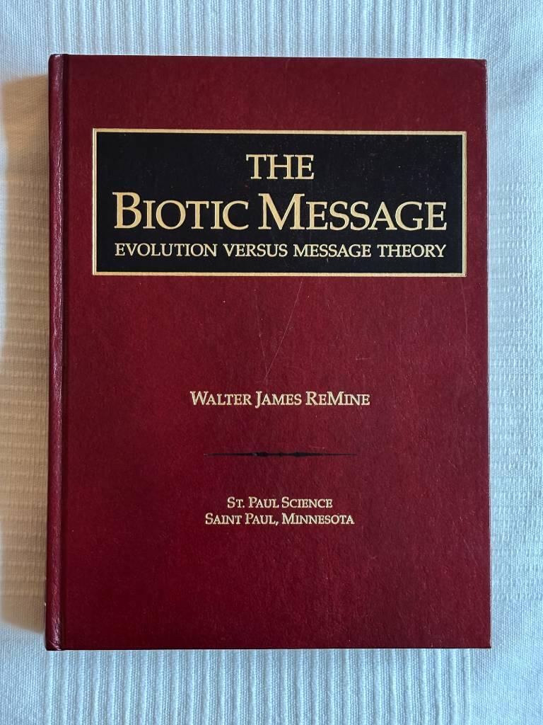 The biotic message - evolution versus message theory