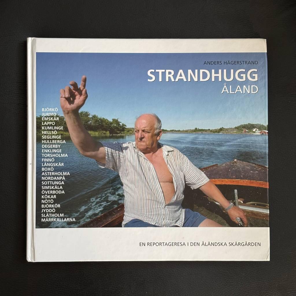 Strandhugg &Aring;land en reportageresa i den &aring;l&auml;ndska sk&auml;rg&aring;rden