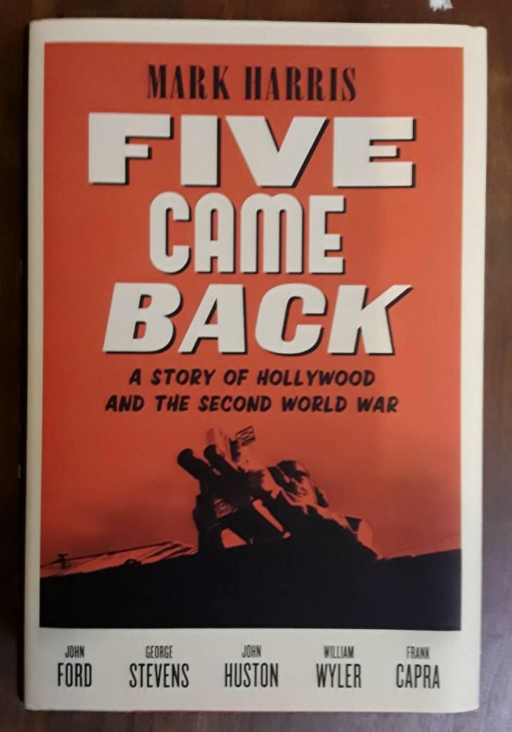 Five came back - a story of Hollywood and the Second World War