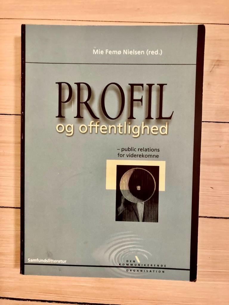 Profil og offentlighed - public relations for viderekomne