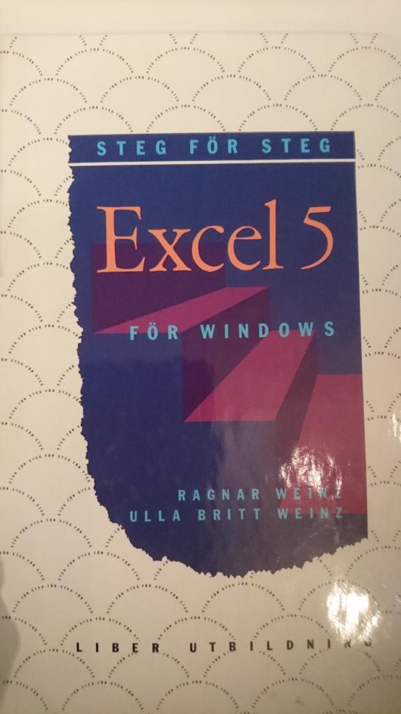 Excel 5 f&ouml;r Windows steg f&ouml;r steg
