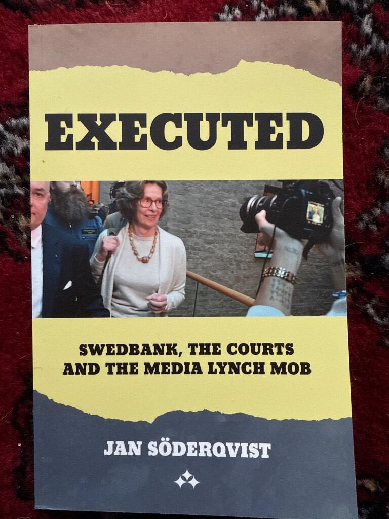 Executed - Swedbank, the courts and the media lynch mob