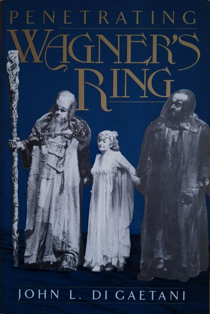Penetrating Wagner's Ring - an anthology