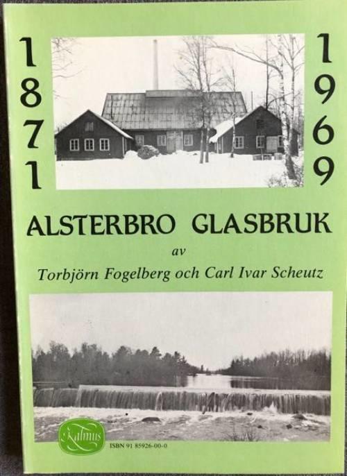 Alsterbro glasbruk 1871-1969