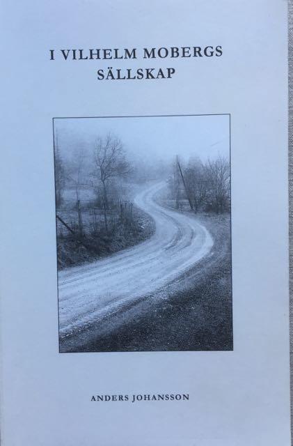 I Vilhelm Mobergs s&auml;llskap