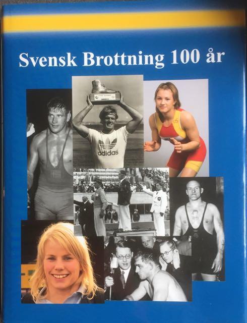 Svensk brottning 100 &aring;r