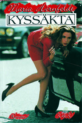 Kyss&auml;kta : [roman]